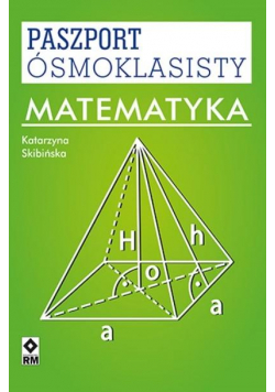 Paszport ósmoklasisty. Matematyka