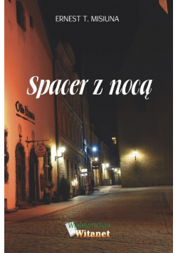 Spacer z nocą / Witanet