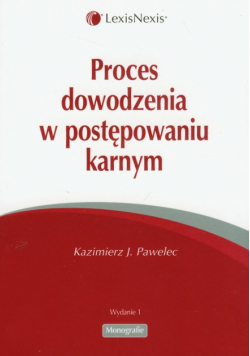Proces dowodzenia w postępowaniu karnym
