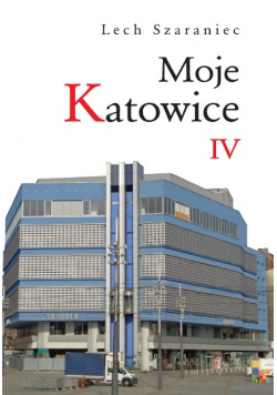 Moje Katowice IV