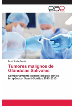 Tumores malignos de Glándulas Salivales