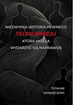 Historia pewnego teleturnieju, która mogła wydarzyć się naprawdę