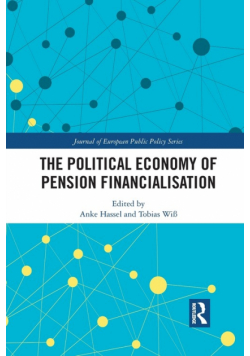 The Political Economy of Pension Financialisation