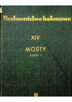 Budownictwo betonowe XIV Mosty Część I