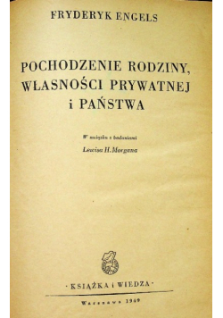 Pochodzenie rodziny własności prywatnej i państwa 1949 r.