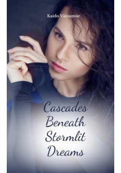 Cascades Beneath Stormlit Dreams