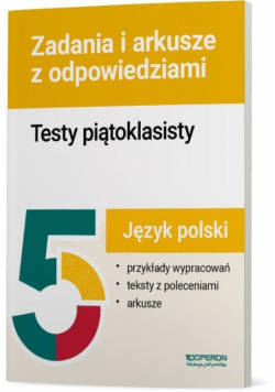 Testy piątoklasisty Język polski Zadania i arkusze