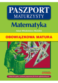 Paszport maturzysty Matematyka Obowiązkowa matura