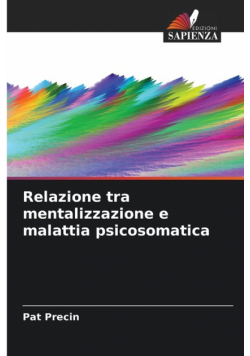 Relazione tra mentalizzazione e malattia psicosomatica