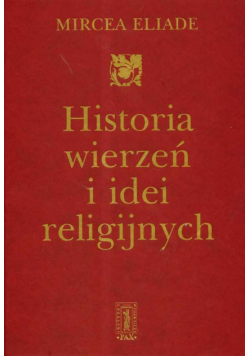 Historia wierzeń i idei religijnych t.2