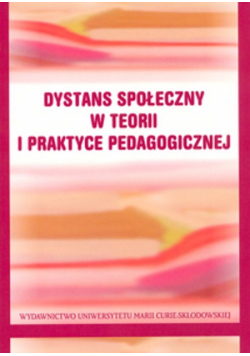 Dystans społeczny w teorii i praktyce pedagogicznej