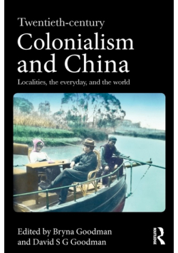 Twentieth Century Colonialism and China