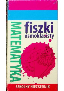 Fiszki ósmoklasisty Matematyka Nowe