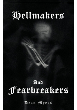 Hellmakers and Fearbreakers