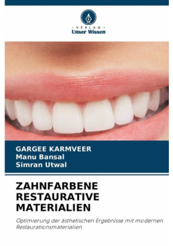 Zahnfarbene Restaurative Materialien
