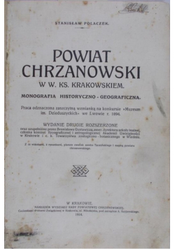 Powiat chrzanowski W W Ks Krakowskiem 1914 r
