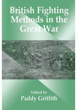 British Fighting Methods in the Great War