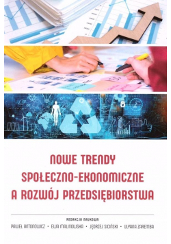 Nowe trendy społeczno-ekonomiczne a rozwój..