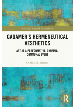 Gadamer's Hermeneutical Aesthetics