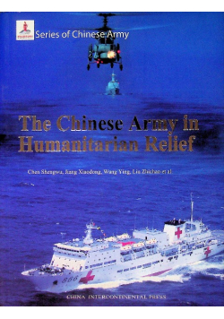 Chinese Army Series - Chinese military and humanitarian relief