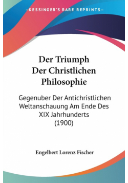 Der Triumph Der Christlichen Philosophie