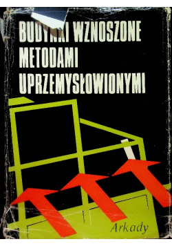 Budynki wznoszone metodami uprzemysłowionymi