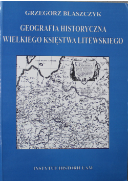 Geografia historyczna Wielkiego Księstwa Litewskiego