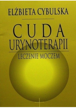 Cuda urynoterapii