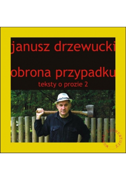 Teksty o prozie Tom 2 Obrona przypadku
