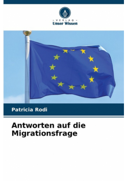 Antworten auf die Migrationsfrage