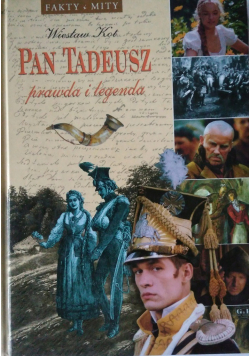 Pan Tadeusz prawda i legendy