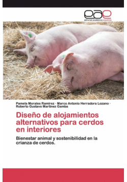 Diseño de alojamientos alternativos para cerdos en interiores