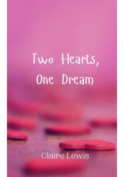 Two Hearts, One Dream