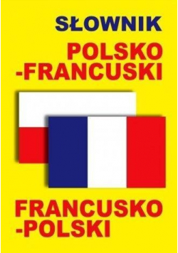 Słownik polsko francuski  francusko polski