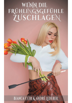 Wenn die Frühlingsgefühle zuschlagen