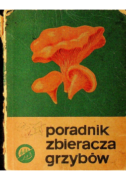 Poradnik zbieracza grzybów