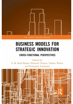 Business Models for Strategic Innovation