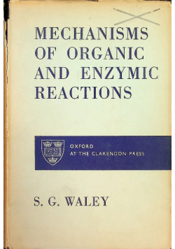 Mechanisms of organic and enzymic