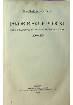 Jakób Biskup Płocki 1915r.