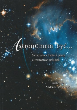Astronomem być