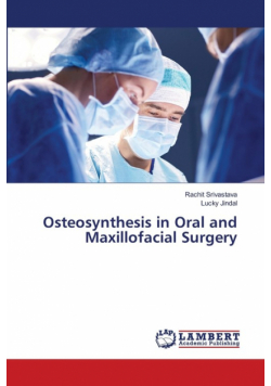 Osteosynthesis in Oral and Maxillofacial Surgery