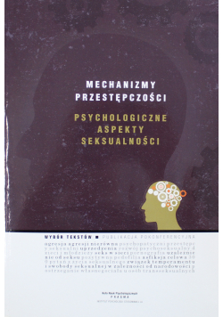 Mechanizmy przestępczości psychologiczne aspekty seksualności