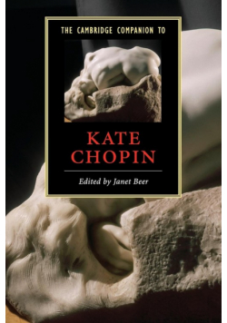 The Cambridge Companion to Kate Chopin
