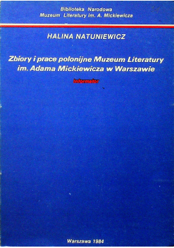 Zbiory i prace polonijne Muzeum Literatury im Adama Mickiewicza w Warszawie