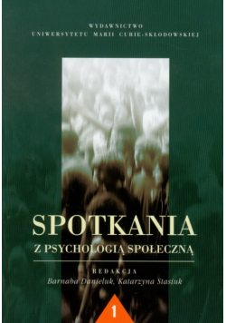 Danieluk Barnaba - Spotkania z psychologią społeczną 1