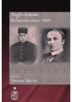 Anglo-Iranian Relations since 1800