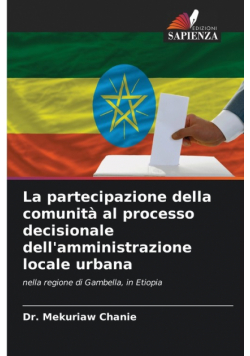 La partecipazione della comunità al processo decisionale dell'amministrazione locale urbana