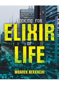 Looking for Elixir of Life