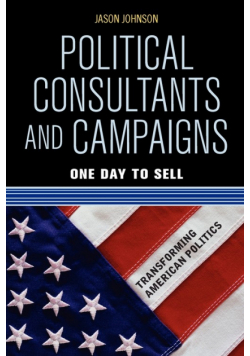 Political Consultants and Campaigns