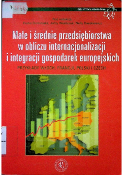 Małe i średnie przedsiębiorstwa w obliczu internacjonalizacji i integracji gospodarek europejskich